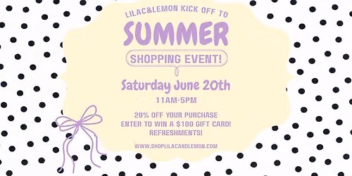 Lilac&Lemon Kick-Off to Summer!