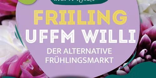 Friiling uffm Willi - der alternative Fr\u00fchlingsmarkt in Heidelberg