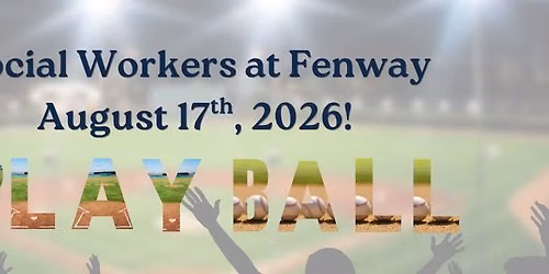 Social Workers at Fenway!