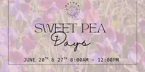 Sweet Pea Days 