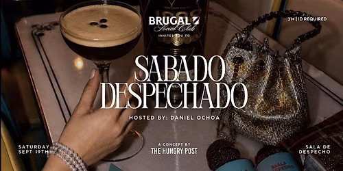 S\u00e1bado Despechado Presented by Brugal 1888