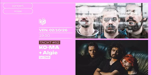 TACKT #52 : KO-MA + ALGIE 