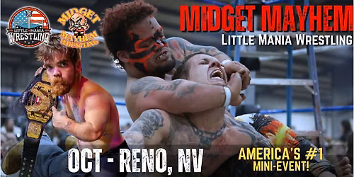 Reno NV - Midget Mayhem \/ Little Mania Mini Wrestling! (Ages 21+)
