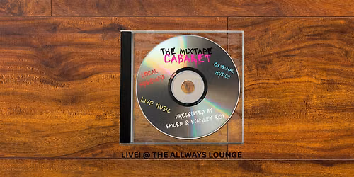 Mixtape Cabaret: LIVE MUSIC !