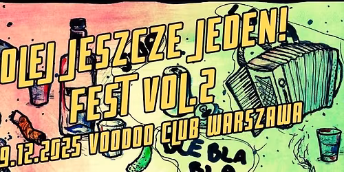 POLEJ JESZCZE JEDEN! FEST vol.2 - W\u00f6dar x Nie Pami\u0119tam x Trzy Promile