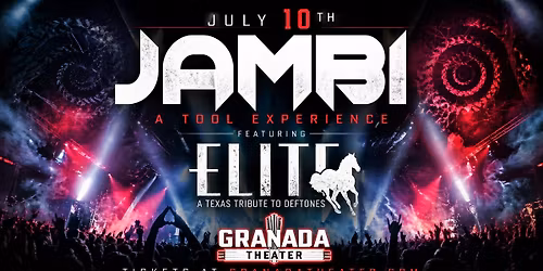 Jambi - A Tool Experience w\/ Elite - A Texas Tribute to Deftone at Granada Theater