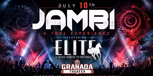 Jambi - A Tool Experience w\/ Elite - A Texas Tribute to Deftone at Granada Theater