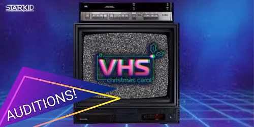 AUDITIONS for A VHS Christmas Carol!