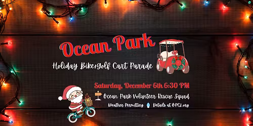 Ocean Park Lighted Holiday Bike and Golf Cart Parade
