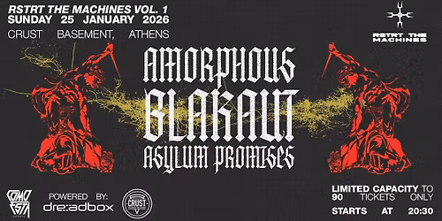 RSTRT THE MACHINES VOL.1 - LIVE: AMORPHOUS \/ BLAKAUT \/ ASYLUM PROMISES