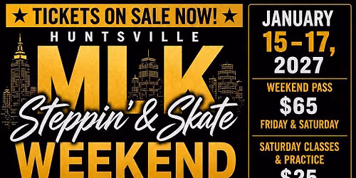 HUNTSVILLE'S 11TH ANNUAL MLK WEEKEND EVENT