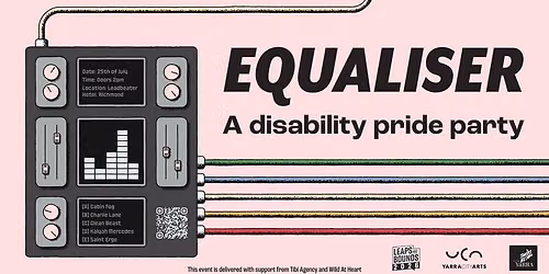 Equaliser: A Disability Pride Party