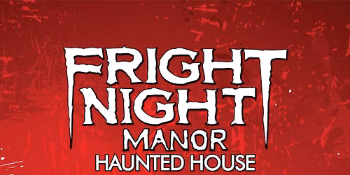 Fright Night Manor Haunted House