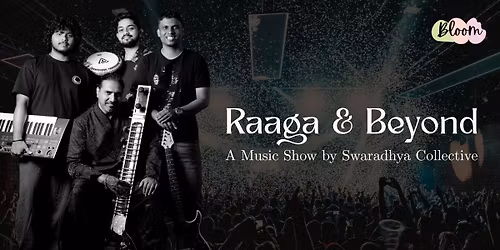 Raaga & Beyond- Music Show by Swaradhya Collective