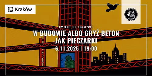 W BUDOWIE Albo gry\u017a beton jak pieczarki | czytanie performatywne | Teatr BARAKAH w Krakowie 
