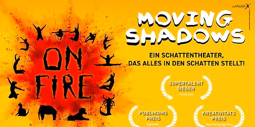 Moving Shadows - ON FIRE in Mainz