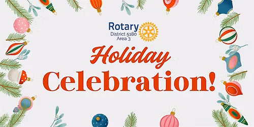 District 5180 Area 3 Holiday Celebration
