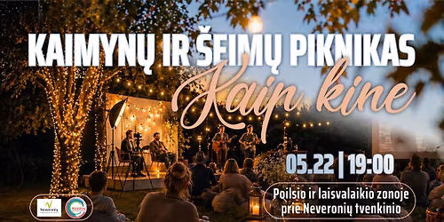 Kaimyn\u0173 ir \u0161eim\u0173 piknikas \u201eKaip kine\u201d