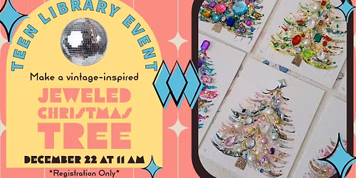 Teen Event: Vintage Jeweled Christmas Tree Craft