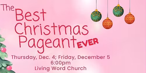The Best Christmas Pageant EVER