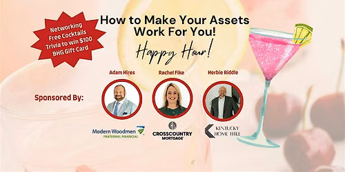 How To Make Your Assets Work For You