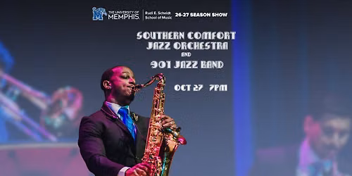 Southern Comfort Jazz Orchestra + 901 Jazz Band: An Evening of Big Band Classics