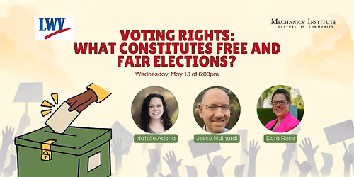Voting Rights: What Constitutes Free and Fair Elections?