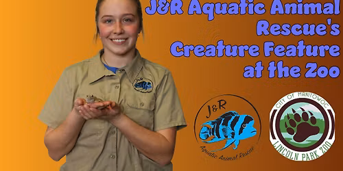J&R Aquatic Animal Rescue's Creature Feature at the Zoo