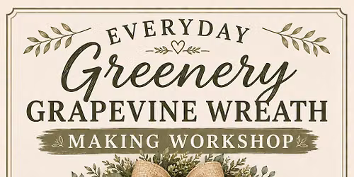 Wreath Making Workshop