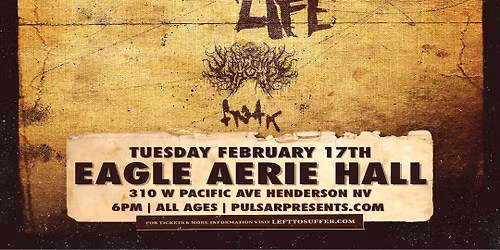 LEFT TO SUFFER w\/ The Last Ten Seconds Of Life, Larcenia Roe, Fr3ak