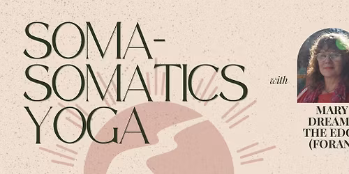 Soma Somatics Yoga