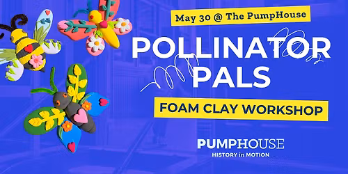 Pollinator Pals - Foam Clay Workshop