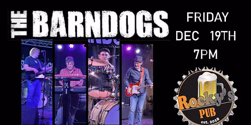 The Barndogs at Rocky's Pub Friday Dec 19th 7PM!