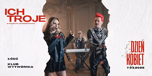 ICH TROJE | \u0141\u00d3D\u0179, KLUB WYTW\u00d3RNIA
