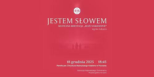 Muzyczna Medytacja \u201eBo\u017ce Narodzenie wg \u015bw. \u0141ukasza\u201d - Parafia Chrystusa Najwy\u017cszego Kap\u0142ana - Pozna\u0144