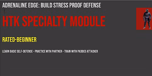 Adrenaline Edge: Build Stress Proof Defense -HTK Krav Maga Padded Assailant