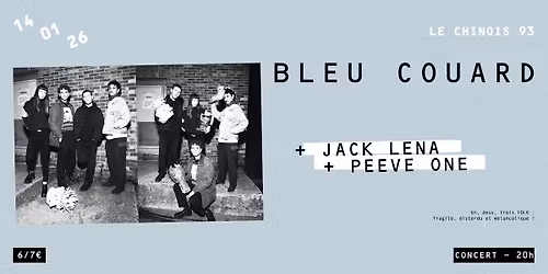 BLEU COUARD + JACK LENA + PEEVE ONE