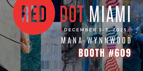 Red Dot Miami Booth #609 | Drew Marc Gallery
