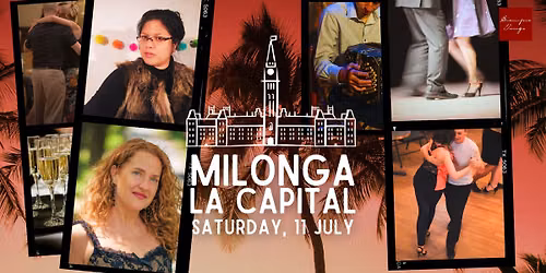Milonga La Capital: July 2026 Edition