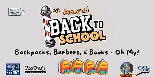 5th Annual Back to School Backpacks, Barbers, & Books - Oh My! @ Parkville Market