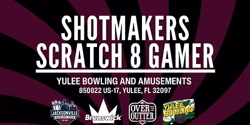 Shotmakers Scratch 8 Gamer - January 11th