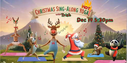 Christmas Sing-along Hot Yoga with Trish