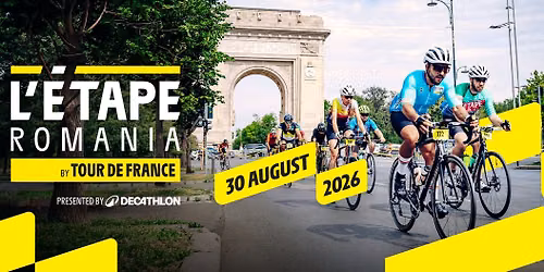 L'\u00c9TAPE ROM\u00c2NIA BY TOUR DE FRANCE presented by Decathlon | 30 August 2026
