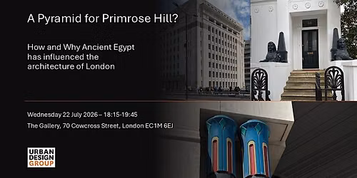A Pyramid for Primrose Hill? - Ancient Egypt and the architecture of London