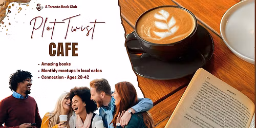 Plot Twist Cafe \u2013 A Toronto Book Club