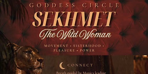 Goddess Circle \nSEKHMET ~ Wild Woman