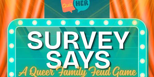 Survey Says: A Queer Family Feud Game