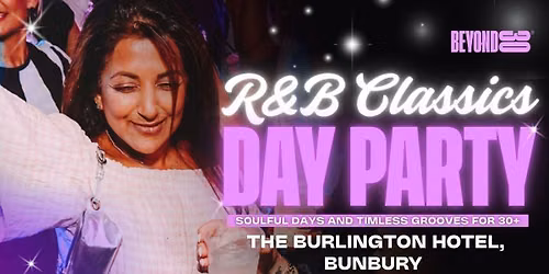R&amp;B Classics Daytime Clubbing - BUNBURY \ud83d\udd7a