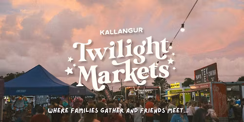 Kallangur Twilight Markets - October 3rd