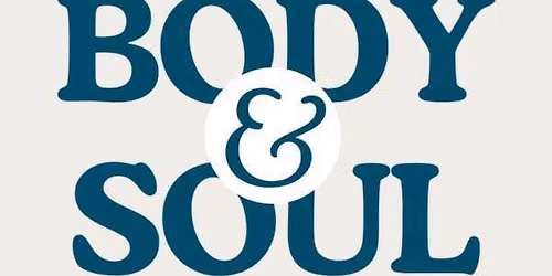 Body & Soul: Healwell Homecoming 2026